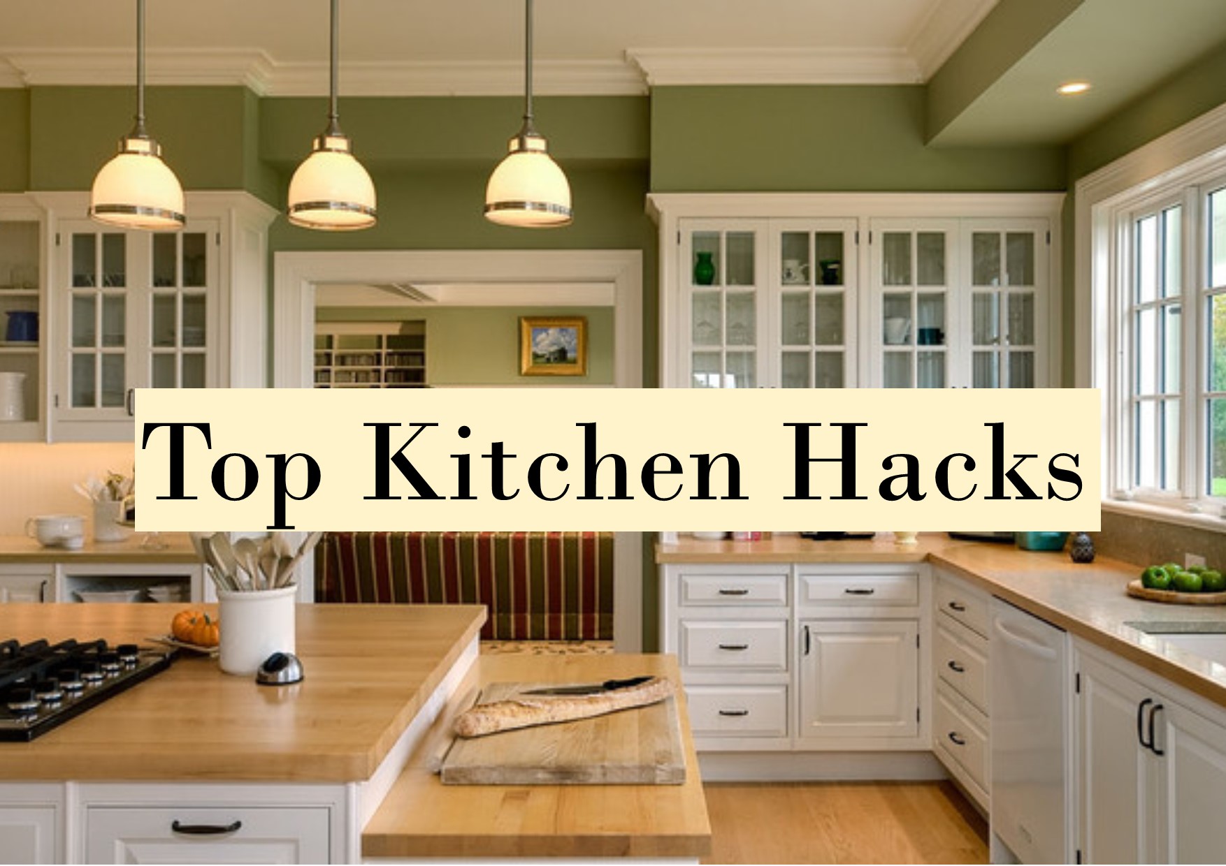 10 Fantastic Kitchen Hacks